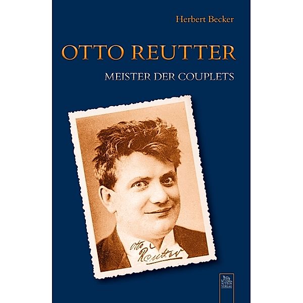 Otto Reutter, Herbert Becker