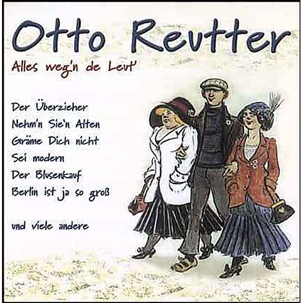 Otto Reutter, 1 CD, Otto Reutter