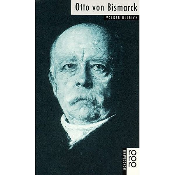Otto von Bismarck, Volker Ullrich