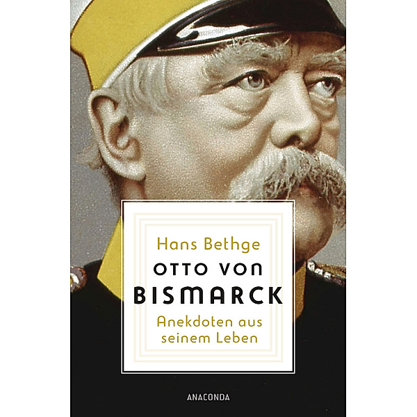 Otto von Bismarck, Hans Bethge