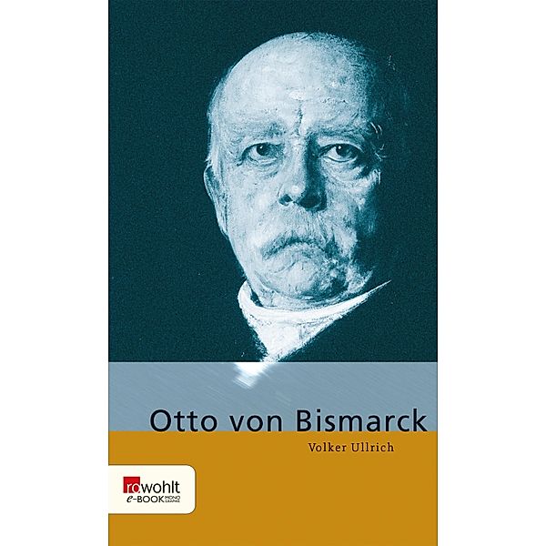 Otto von Bismarck / E-Book Monographie (Rowohlt), Volker Ullrich