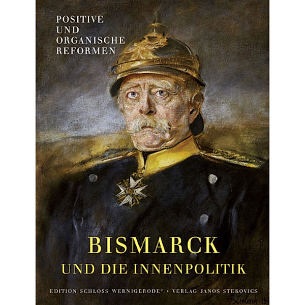 Otto von Bismarck und die Innenpolitik, Christian Juranek, Florian Tennstedt, Lothar Machtan, Diana Stört, Eva-Maria Hasert, Klaus Aleker-Owens, Ulrich Feldhahn, Horst G. Ludwig