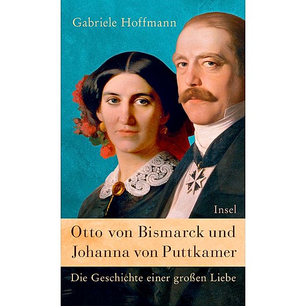 Otto von Bismarck und Johanna von Puttkamer, Gabriele Hoffmann