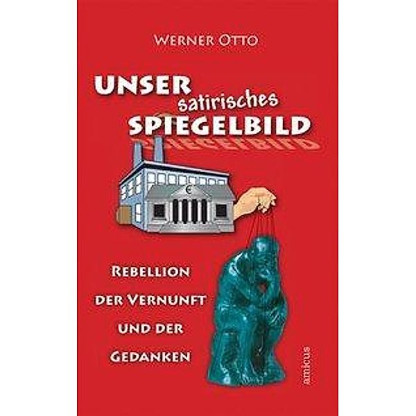 Otto, W: Unser satirisches Spiegelbild, Werner Otto