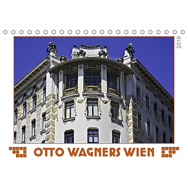 Otto Wagners Wien (Tischkalender 2019 DIN A5 quer), Werner Braun