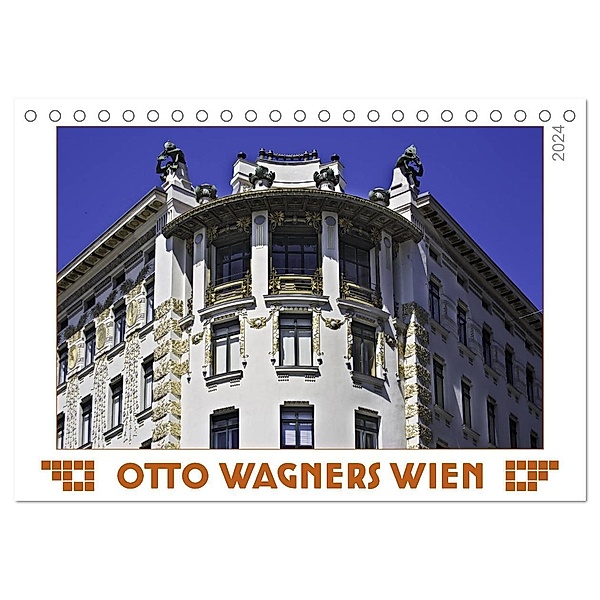 Otto Wagners Wien (Tischkalender 2024 DIN A5 quer), CALVENDO Monatskalender, Werner Braun