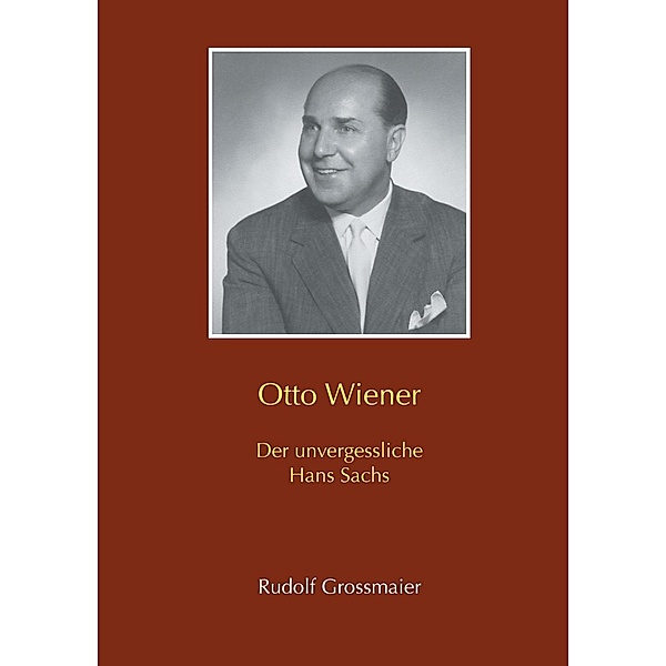 Otto Wiener, Rudolf Grossmaier