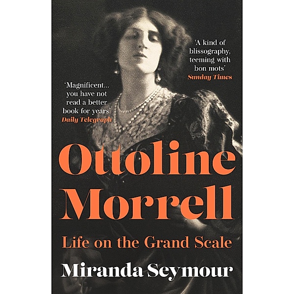 Ottoline Morrell, Miranda Seymour