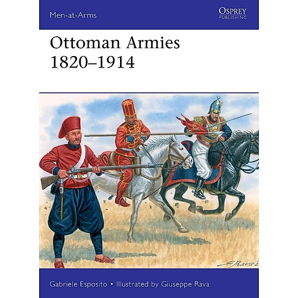 Ottoman Armies 1820-1914, Gabriele Esposito