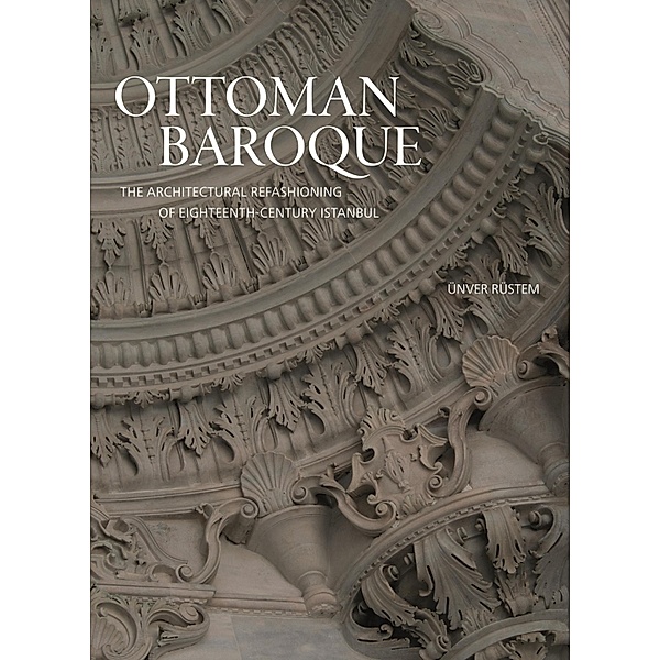 Ottoman Baroque, Ünver Rüstem