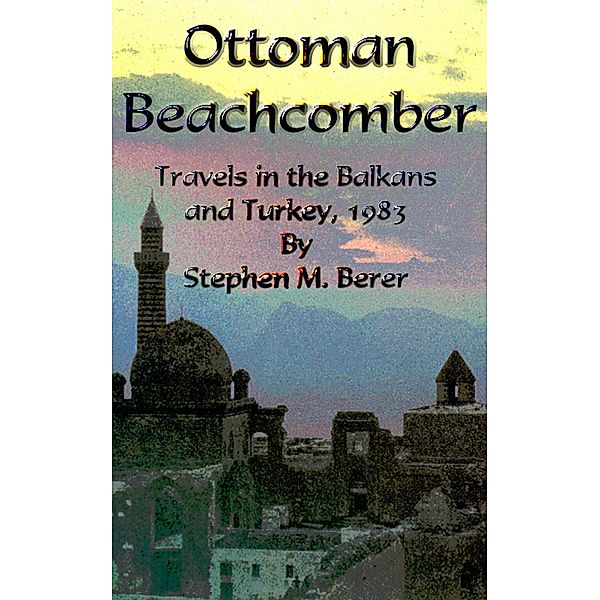 Ottoman Beachcomber, Stephen Berer