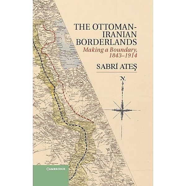 Ottoman-Iranian Borderlands, Sabri Ates