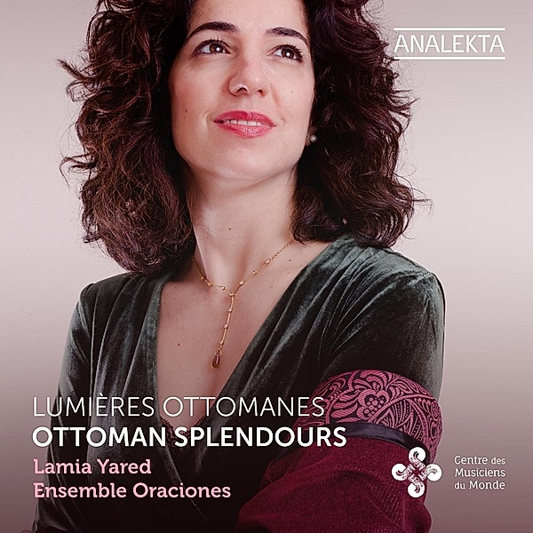 Ottoman Splendours, Lamia Yared, Ensemble Oraciones