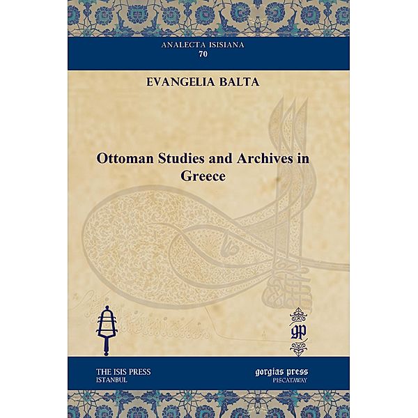 Ottoman Studies and Archives in Greece, Evangelia Balta