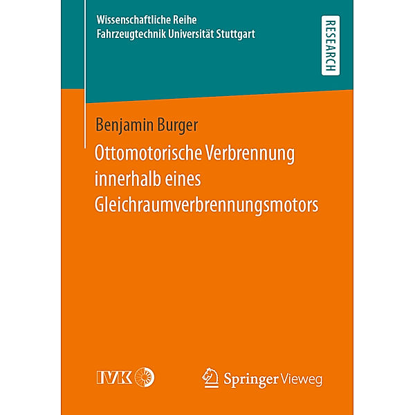 Ottomotorische Verbrennung innerhalb eines Gleichraumverbrennungsmotors, Benjamin Burger