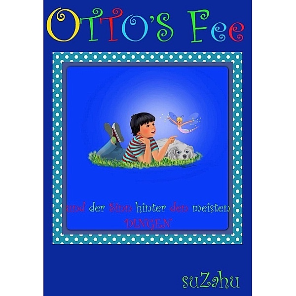 OTTO's FEE, Su Zahu