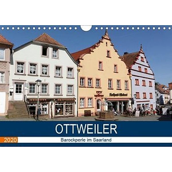 Ottweiler - Barockperle im Saarland (Wandkalender 2020 DIN A4 quer), Thomas Bartruff