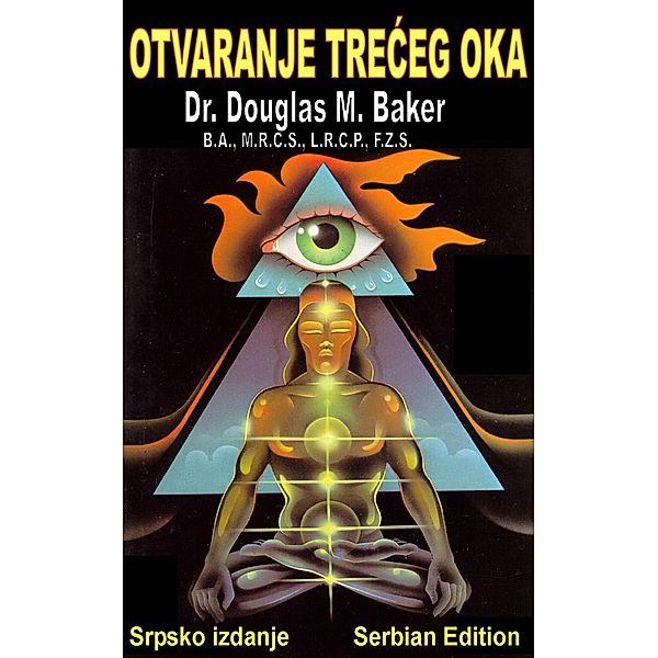 Otvaranje treceg oka, Douglas M. Baker