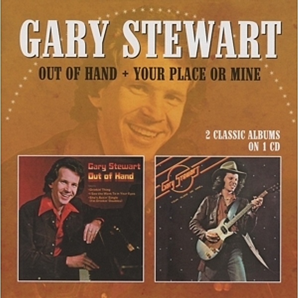 Ou Of Hand/Your Place Or Mine, Gary Stewart