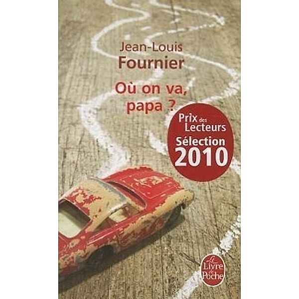 Où on va, papa?, Jean-Louis Fournier