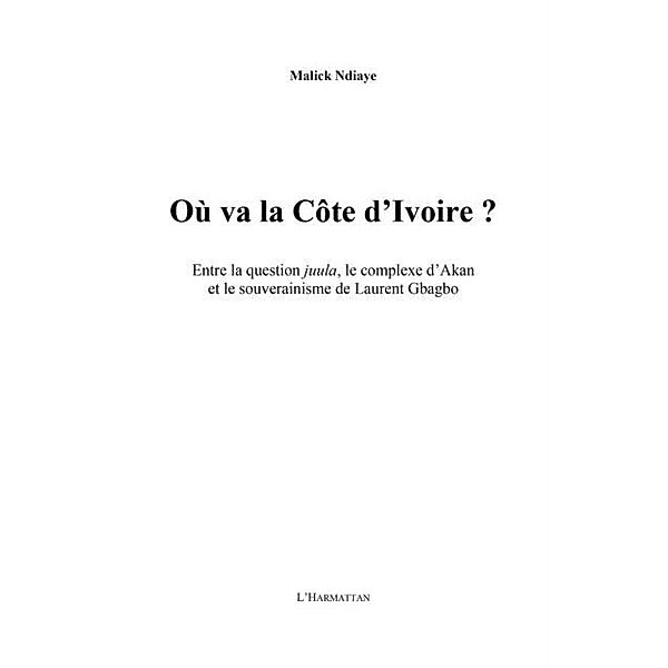 Ou va la Cote d'Ivoire? / Hors-collection, Malick Ndiaye