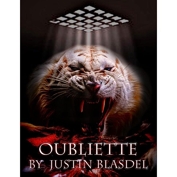 Oubliette, Justin Blasdel