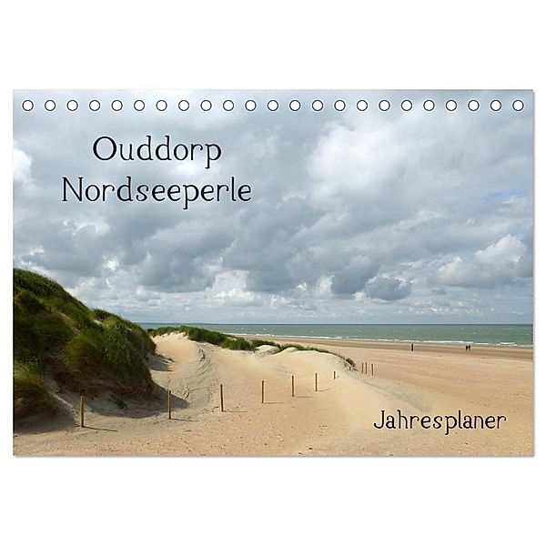 Ouddorp Nordseeperle / Planer (Tischkalender 2024 DIN A5 quer), CALVENDO Monatskalender, Susanne Herppich