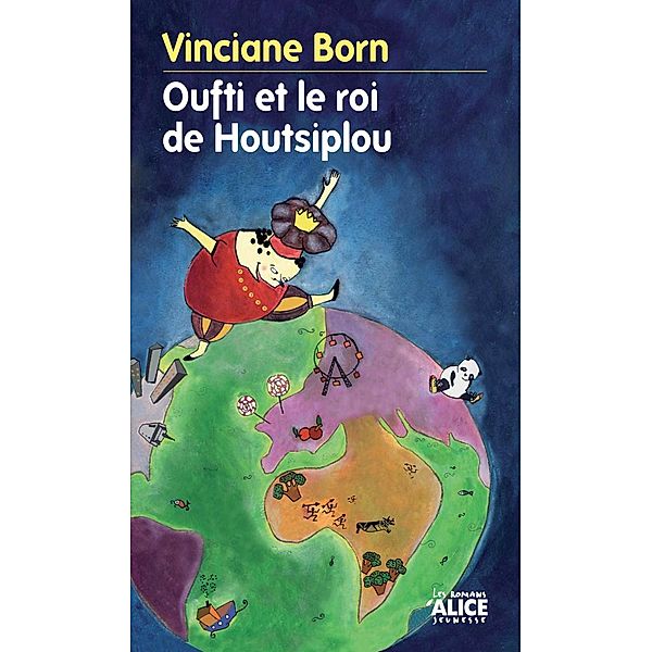 Oufti et le roi Houtsiplou, Vinciane Born