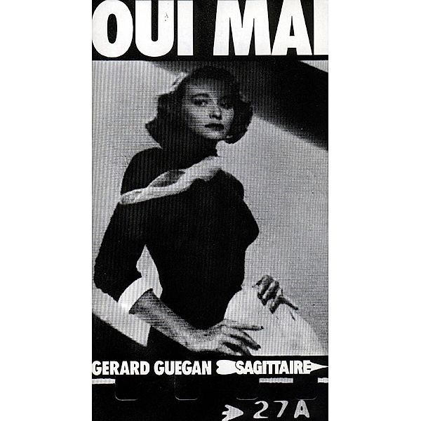 Oui mai / Sagittaire, Gérard Guégan