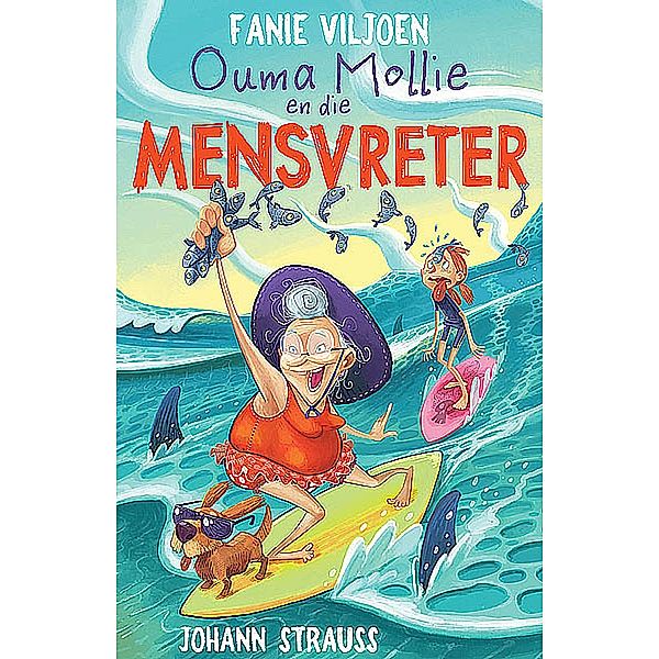 Ouma Mollie en die mensvreter / LAPA Publishers, Fanie Viljoen