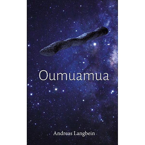 Oumuamua, Andreas Langbein