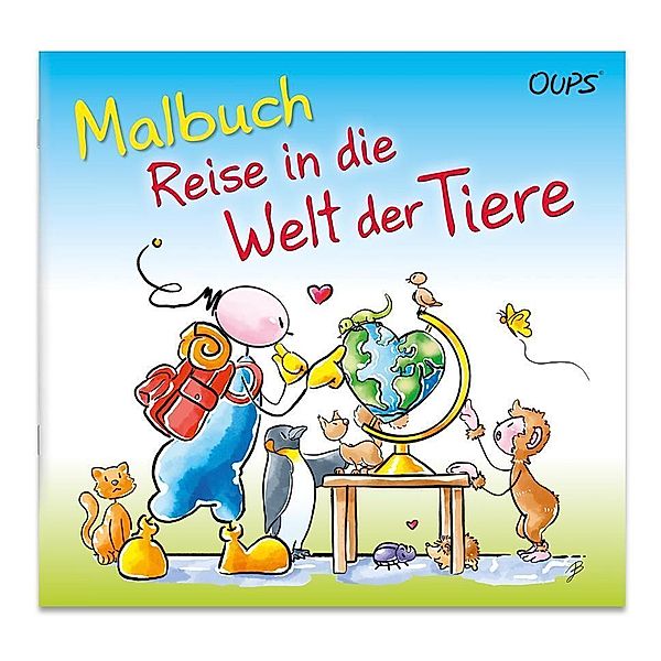 Oups Malbuch - Reise in die Welt der Tiere, Kurt Hörtenhuber