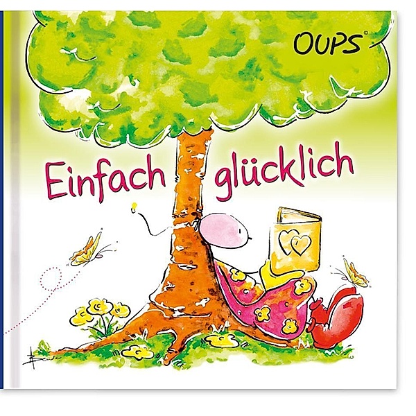 Oups Minibuch / Einfach glücklich, Kurt Hörtenhuber