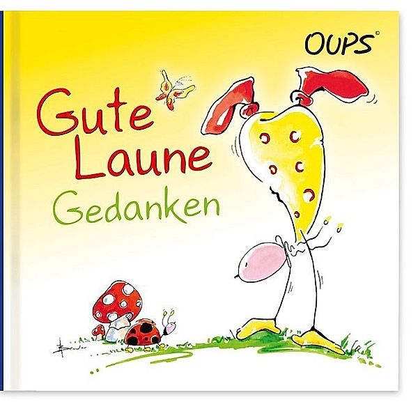 Oups Minibuch / Oups - Gute Laune Gedanken, Kurt Hörtenhuber