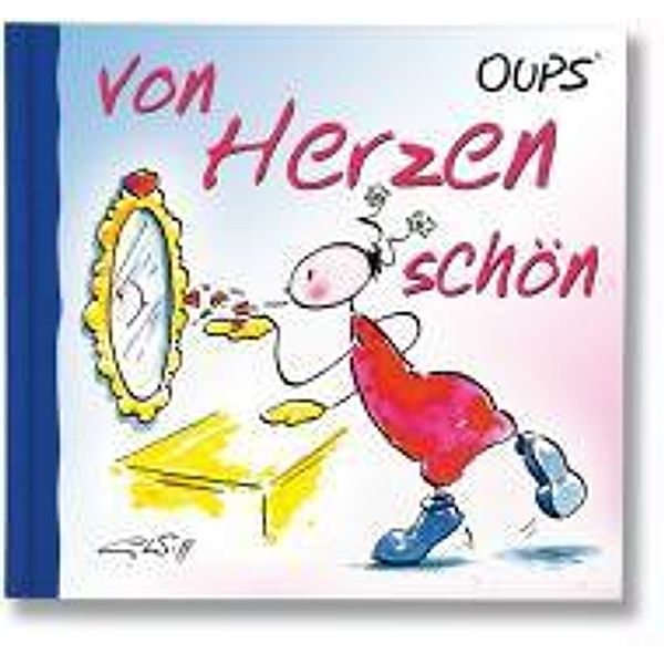 Oups - Von Herzen schön, Kurt Hörtenhuber