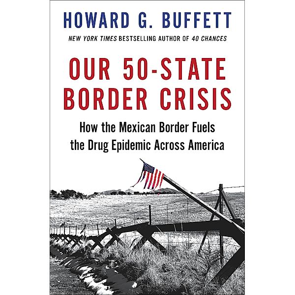 Our 50-State Border Crisis, Howard G. Buffett