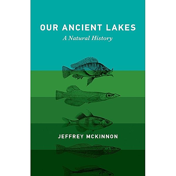 Our Ancient Lakes, Jeffrey McKinnon