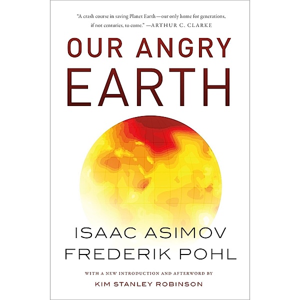 Our Angry Earth, Isaac Asimov, Frederik Pohl