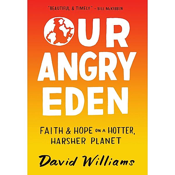 Our Angry Eden, David Williams