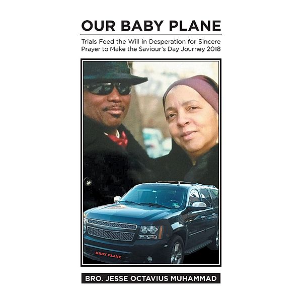 Our Baby Plane, Bro. Jesse Octavius Muhammad