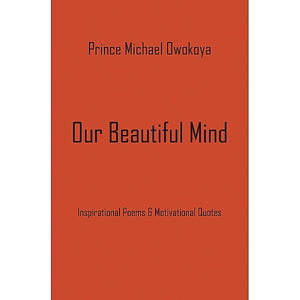 Our Beautiful Mind, Prince Michael Owokoya