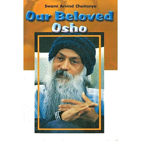 Our Beloved OSHO / Diamond Books, Chaitanya Arvind Swami