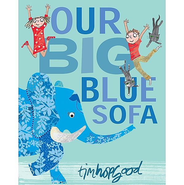 Our Big Blue Sofa, Tim Hopgood