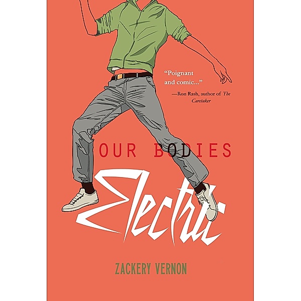Our Bodies Electric, Zackary Vernon