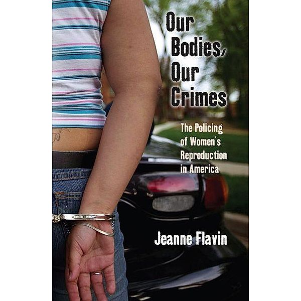 Our Bodies, Our Crimes, Jeanne Flavin