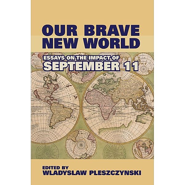 Our Brave New World / Hoover Press, Wladyslaw Pleszczynski