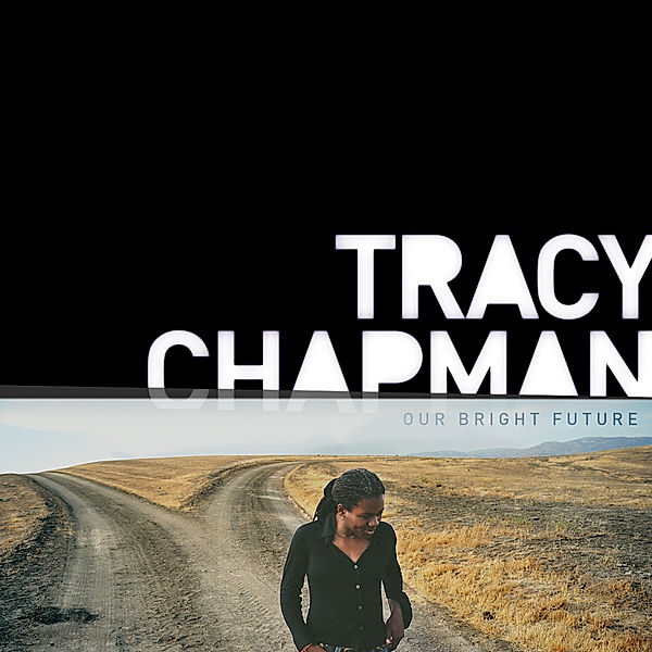 Our Bright Future, Tracy Chapman