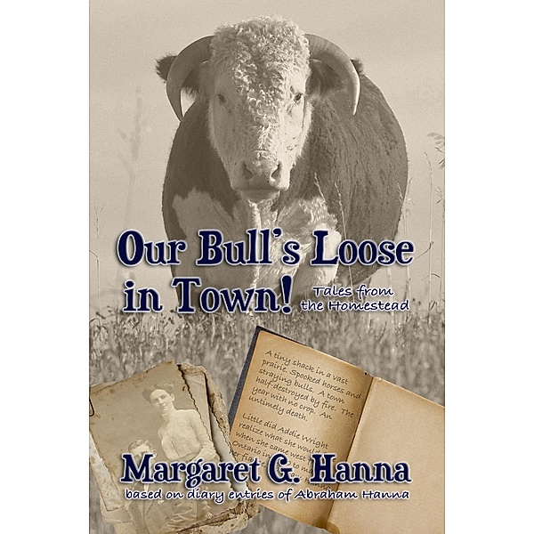 Our Bull's Loose in Town / Books We Love Ltd., Margaret G Hanna