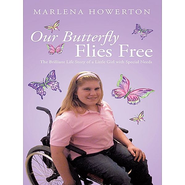 Our Butterfly Flies Free, Marlena Howerton
