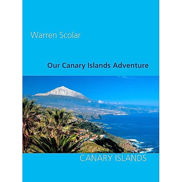 Our Canary Islands Adventure, Warren Scolar